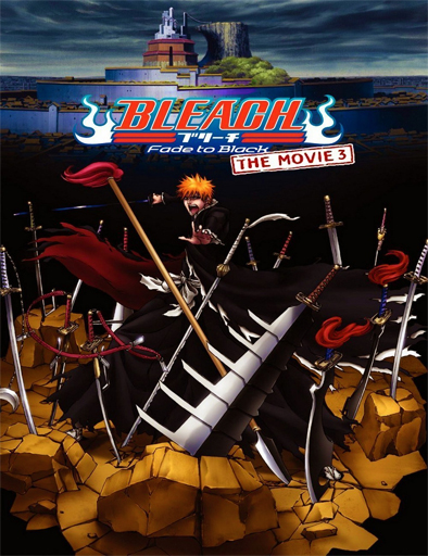 Bleach (2008) Fade To Black – I Call Your Name